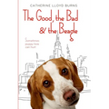 The Good, the Bad & the Beagle - Paperback
