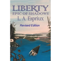 Liberty Epic of Shadows: Revised Edition - Paperback