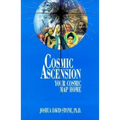 Cosmic Ascension: Your Cosmic Map Home - Paperback