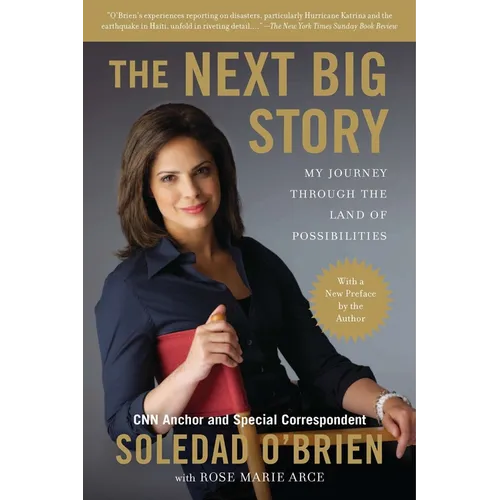 The Next Big Story: The Next Big Story: My Journey Through the Land of Possibilities - Paperback