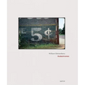 William Christenberry: Kodachromes - Hardcover