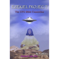 Ezekiel Project: The UFO Bible Connection - Paperback