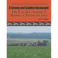 A Strong and Sudden Onslaught: The Cavalry Action at Hanover, Pennsylvania - Paperback
