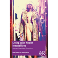 Living with Health Inequalities: Upstream-Downstream Connections - Paperback