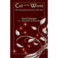 Call of the World: The Incarnational Journey of the Soul - Paperback
