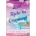 Last Ride to Graceland - Paperback