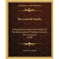 The Cantrell Family: A Biographical Album And History Of The Descendants Of Zebulon Cantrell, The Immigrant (1898) - Paperback
