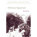 Ordinary Egyptians: Creating the Modern Nation Through Popular Culture - Paperback
