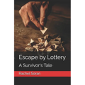 Escape by Lottery: A Survivor's Tale - Paperback