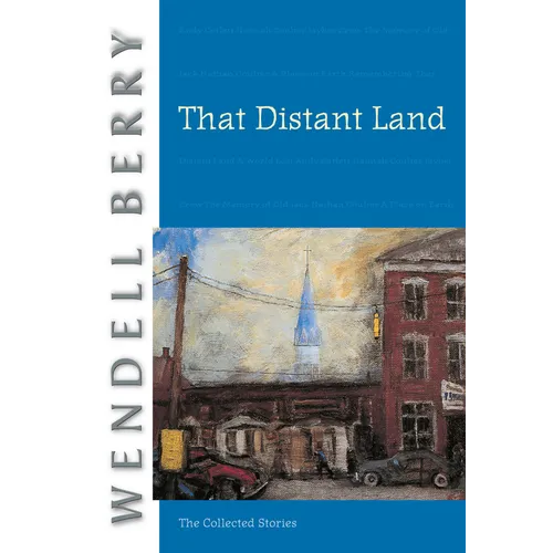 That Distant Land: The Collected Stories - Paperback
