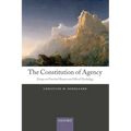 The Constitution of Agency: Essays on Practical Reason and Moral Psychology - Paperback