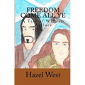 Freedom Come All Ye: A Tale of William Wallace - Paperback