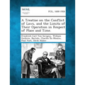 A Treatise on the Conflict of Laws, and the Limits of Their Operation in Respect of Place and Time. - Paperback