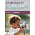 Neurodiversity in the Early Years: Practical and Proven Strategies to Enable Neurodivergent Children to Thrive - Paperback