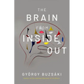 The Brain from Inside Out - Hardcover