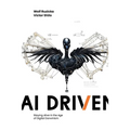 AI Driven: Staying Alive in the Age of Digital Darwinism - Hardcover