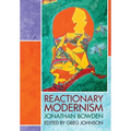 Reactionary Modernism - Hardcover
