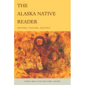 The Alaska Native Reader: History, Culture, Politics - Paperback