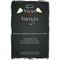 Vices and Virtues: Knowing, Accepting and Improving Yourself - Paperback