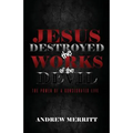 Jesus Destroyed the Works of the Devil: The Power of a Consecrated Life - Paperback