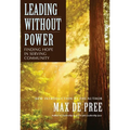 Leading Without Power: Finding Hope in Serving Community - Paperback
