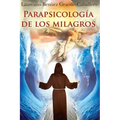 Parapsicologia de los milagros - Paperback
