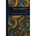 What is Property? - Paperback