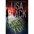 What Harms You - Hardcover