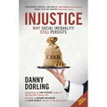 Injustice: Why Social Inequality Still Persists - Paperback