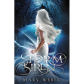 A Storm Siren: A Clean, YA Romantasy - Paperback