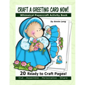 Craft a Greeting Card Now!: Whimsical Papercraft Activity Book - Paperback