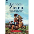 General Zieten: Frederick the Great's Renowned General of Prussian Cavalry, The Life of General de Zieten - Hardcover