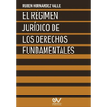 El Régimen Jurídico de Los Derechos Fundamentales - Paperback