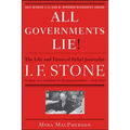 All Governments Lie: The Life and Times of Rebel Journalist I. F. Stone - Paperback