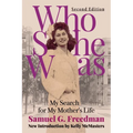 Who She Was: My Search for My Mother's Life - Paperback