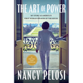 The Art of Power: My Story as America's First Woman Speaker of the House - Hardcover