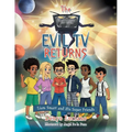The Evil Tv Returns: Liam Smart and His Super Friends - Paperback