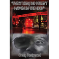"Everything Bad Doesn't Happen In The Hood" - Paperback