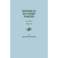 Historical Southern Families. in 23 Volumes. Volume VI - Paperback