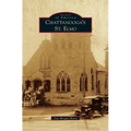 Chattanooga's St. Elmo - Hardcover
