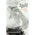 Spill: Scenes of Black Feminist Fugitivity - Hardcover