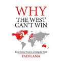 Why the West Can't Win: From Bretton Woods to a Multipolar World - Paperback