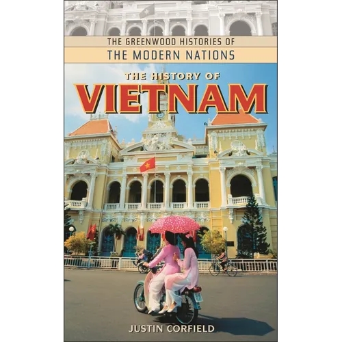 The History of Vietnam - Hardcover