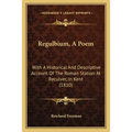 Regulbium, A Poem: With A Historical And Descriptive Account Of The Roman Station At Reculver, In Kent (1810) - Paperback