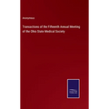 Transactions of the Fifteenth Annual Meeting of the Ohio State Medical Society - Hardcover