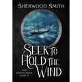 Seek to Hold The Wind: The Norsunder War II - Hardcover