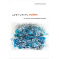 Authoring Autism: On Rhetoric and Neurological Queerness - Paperback