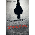 Tournament of Shadows - Paperback