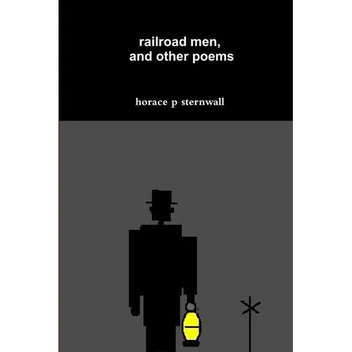 railroad men, and other poems - Paperback