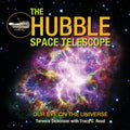 The Hubble Space Telescope: Our Eye on the Universe - Paperback